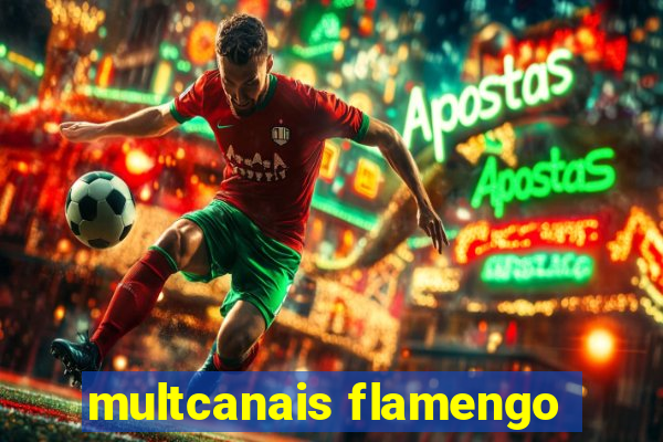 multcanais flamengo